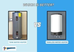 Tank vs Tankless Water Heaters Which Is Better for Your Home